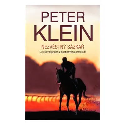 Nezvěstný sázkař (Peter Klein)