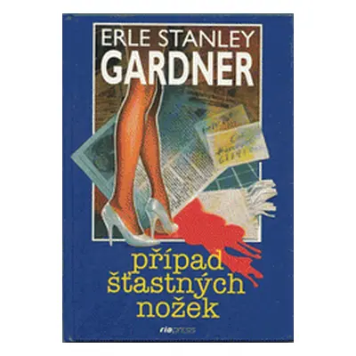 Případ šťastných nožek (Gardner, Erle Stanley,Sirotek, Jiří)