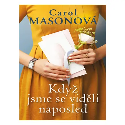 Když jsme se viděli naposled (Carol Masonová)