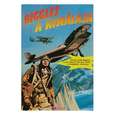 Biggles a Himalája (William Earl Johns)