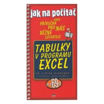 Tabulky v programu Excel (Jiří Hlavenka)