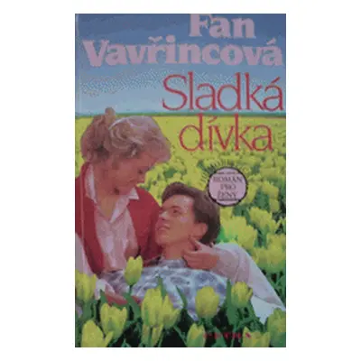 Sladká dívka (Fan Vavřincová)