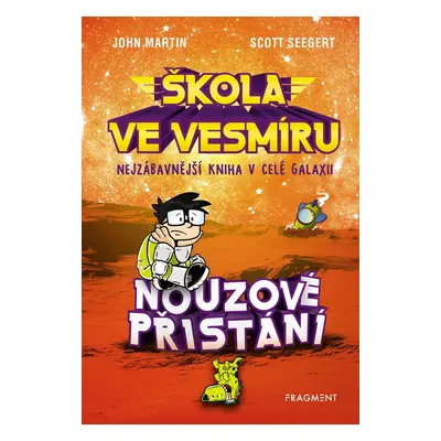 Škola ve vesmíru Nouzové přistání (Scott Seegert)