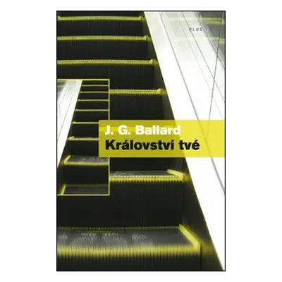 Království tvé (James Graham Ballard)