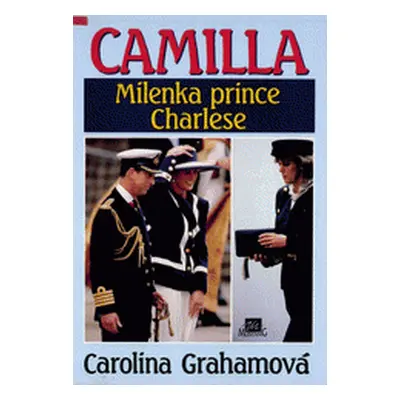 Camilla - milenka prince Charlese (Carolina Grahamová)