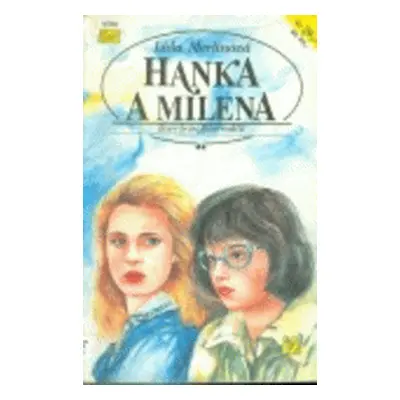 Hanka a Milena (Lida Merlinova)