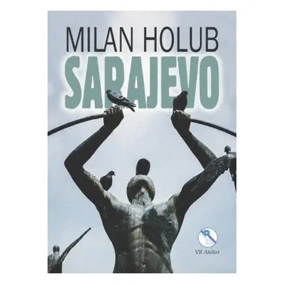 Sarajevo (Milan Holub)