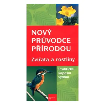 Nový průvodce přírodou Zvířata a rostliny (Wilhelm Eisenreich)