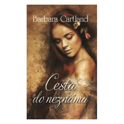 Cesta do neznáma (Barbara Cartland)