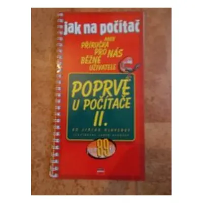 Poprvé u počítače II. (Jiří Hlavenka)