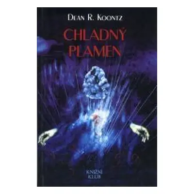 Chladný plamen (Novák, Tomáš V.,Koontz, Dean R.)