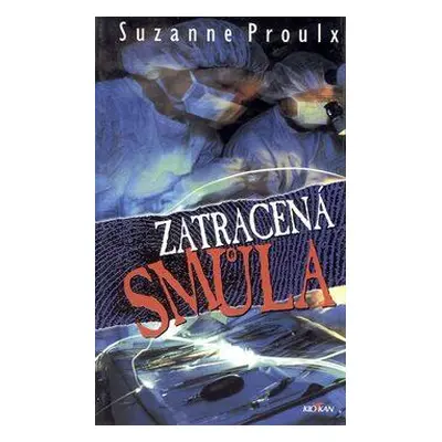 Zatracená smůla (Suzanne Proulx)