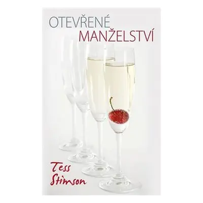 Otevřené manželství - Tess Stimsonová (Tess Stimsonová)