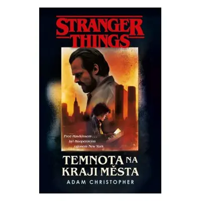 Stranger Things: Temnota na okraji města (Adam Christopher)