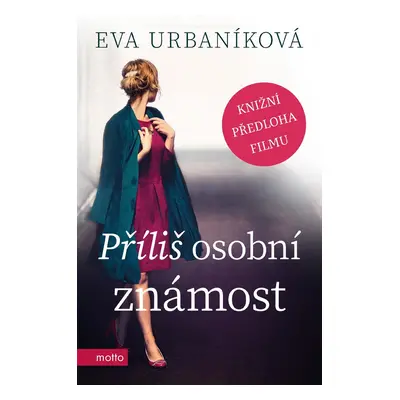 Příliš osobní známost (Eva Urbaníková)