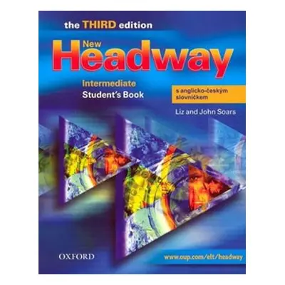 New Headway Third Edition Intermediate Student´s Book S Anglicko-českým Slovníčkem (EN)