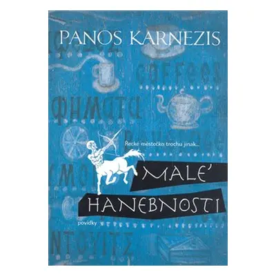 Malé hanebnosti (Karnezis Panos)