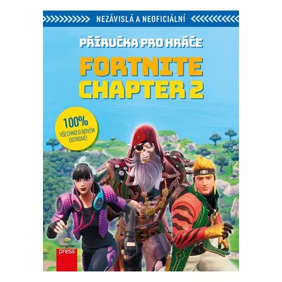 Fortnite Chapter 2: Příručka pro hráče (Kevin Pettman)