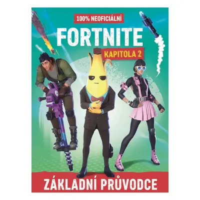 Fortnite Kapitola 2 - 100% neoficiální průvodce