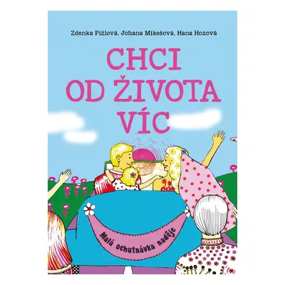 Chci od života víc (Hana Hozová)