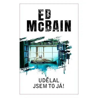 Udělal jsem to já! (Ed McBain)