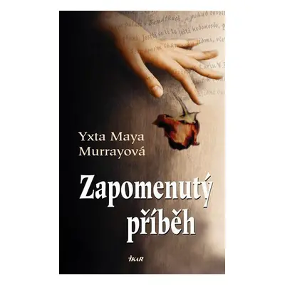 Zapomenutý příběh (Yxta Maya Murray)