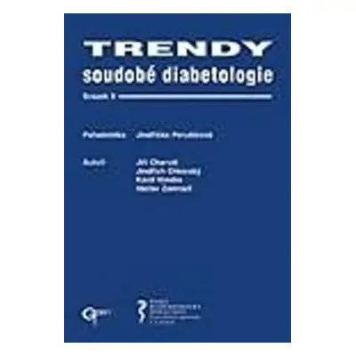 Trendy soudobé diabetologie. Svazek 9 (Jindřiška Perušičová)