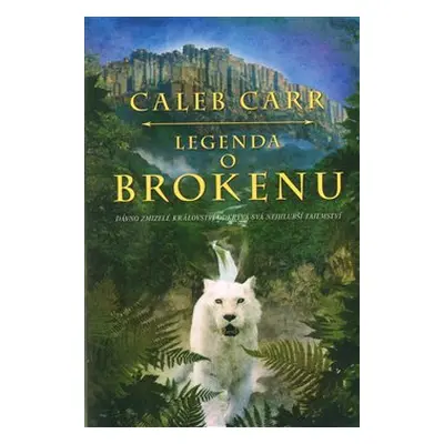 Legenda o Brokenu (Caleb Carr)