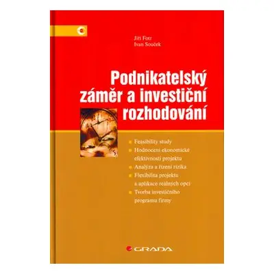 Podnikatelský záměr a investiční rozhodování (Jiří Fotr)