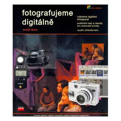 Fotografujeme digitálně (Tomáš Tůma)