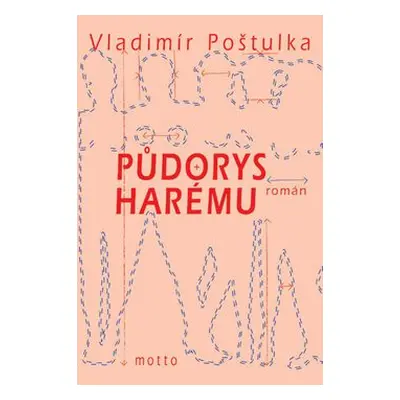 Půdorys harému (Vladimír Poštulka)