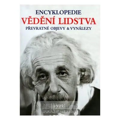 Encyklopedie vědění lidstva - Převratné objevy a vynálezy (Jörg Meidenbauer)