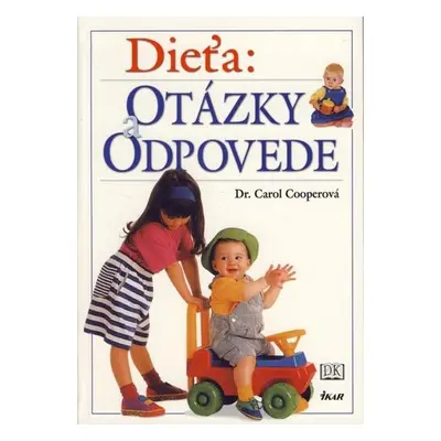 Dieťa - Otázky a odpovede (Carol Cooperová) (slovensky)