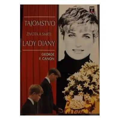 Tajomstvo života a smrti Lady Diany (George F. Canon)