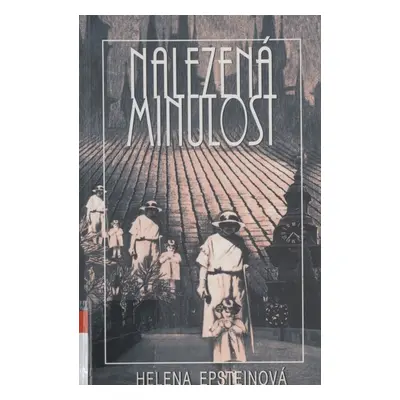 Nalezená minulost (Helena Epsteinová)