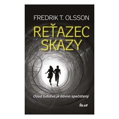 Reťazec skazy (Fredrik T. Olsson) (slovensky)