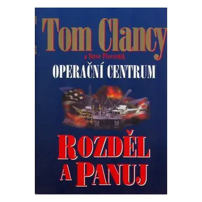 Operační centrum - Rozděl a panuj (Tom Clancy)