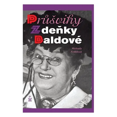 Průšvihy Zdeňky Baldové (Michaela Košťálová)