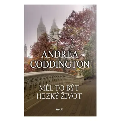 Měl to být hezký život (Andrea Coddington)