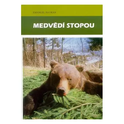 Medvědí stopou (Emanuel Havran)