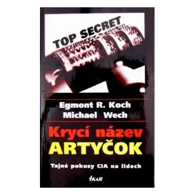 Krycí název Artyčok (Egmont R. Koch,Michael Wech)