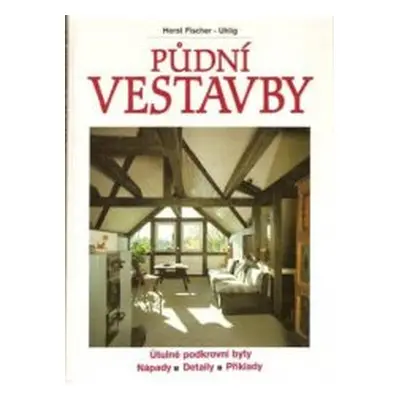 Půdní vestavby (Horst Fischer-Uhlig)