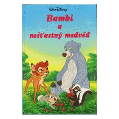 Bambi a nešťastný medvěd (Walt Disney)