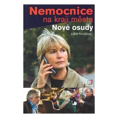 Nemocnice na kraji města - Nové osudy (Lucie Konášová)