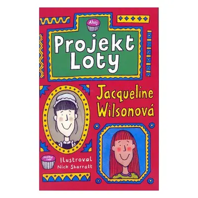 Projekt Loty - 2. vydání (Jacqueline Wilson)