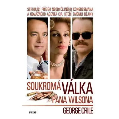 Soukromá válka pana Wilsona (George Crile)