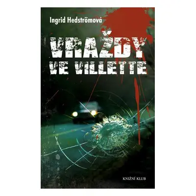 Vraždy ve Villette (Ingrid Hedström)