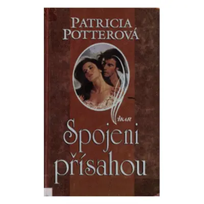 Spojení přísahou (Patricia Potter)