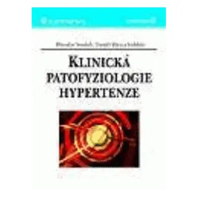 Klinická patofyziologie hypertenze (Miroslav Souček)