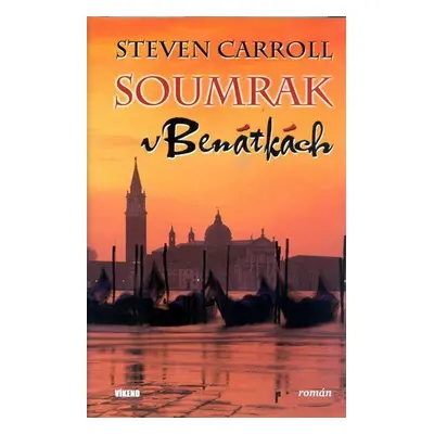 Soumrak v Benátkách (Carroll Steven)